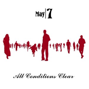 MAY7 All Conditions Clear album cover